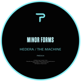 Minor Forms - Hedera / The Machine