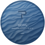 Motiv - Oceans Apart / Is It U