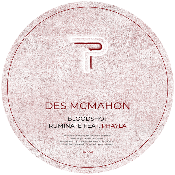 Des McMahon - Bloodshot / Ruminate Feat. Phayla
