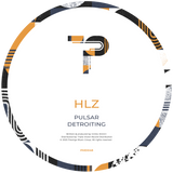 HLZ - Pulsar / Detroiting