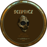 Scepticz - Bad Juju / City Hackers