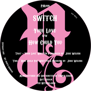 Switch - Your Love / How Could You