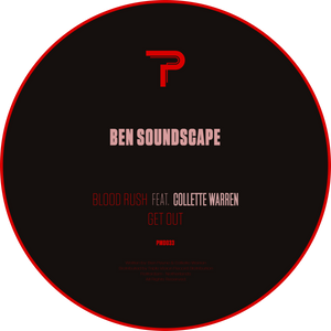 Ben Soundscape - Blood Rush Feat. Collette Warren / Get Out